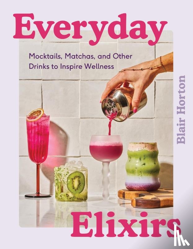Horton, Blair - Everyday Elixirs