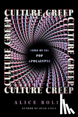 Bolin, Alice - Culture Creep