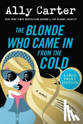 Carter, Ally - The Blonde Who Came in from the Cold