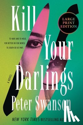 Swanson, Peter - Kill Your Darlings