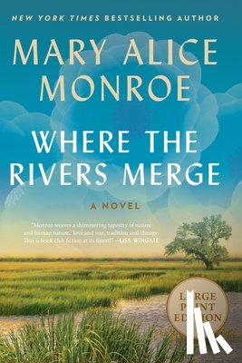 Monroe, Mary Alice - Where the Rivers Merge