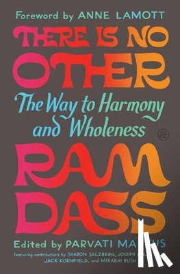 Dass, Ram, Markus, Parvati - There Is No Other