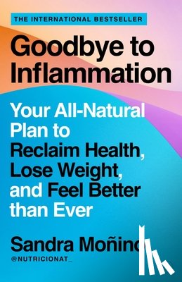 Monino, Sandra - Goodbye to Inflammation
