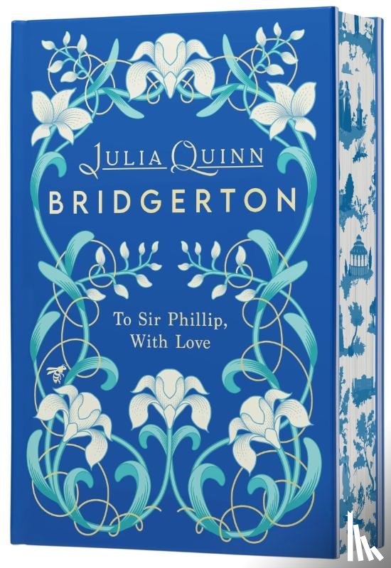 Quinn, Julia - To Sir Phillip, With Love Deluxe Collector's Edition