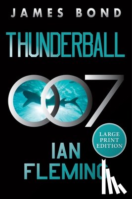 Fleming, Ian - Thunderball: A James Bond Novel