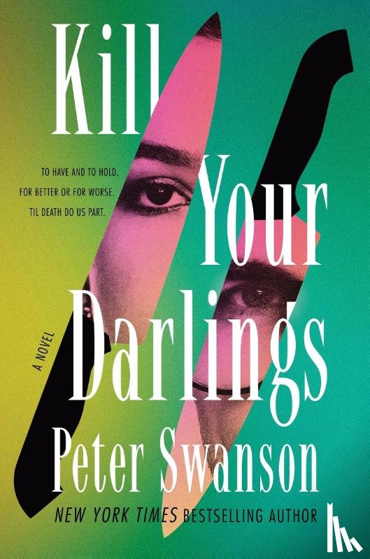 Swanson, Peter - Kill Your Darlings