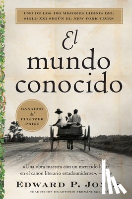 Jones, Edward P. - El Mundo Conocido: The Known World (Spanish Edition)