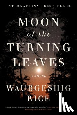 Rice, Waubgeshig - Moon of the Turning Leaves