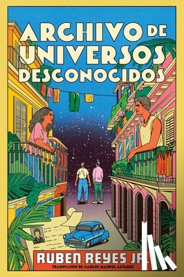 Reyes Jr, Ruben - Archivo de Universos Desconocidos: Archive of Unknown Universes (Spanish Edition)