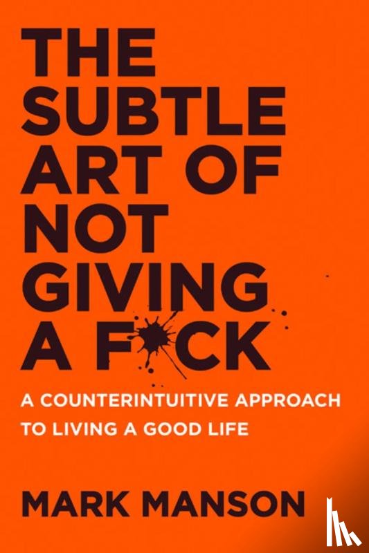 Manson, Mark - The Subtle Art of Not Giving a F*ck UK