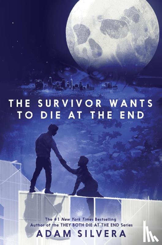 Silvera, Adam - Survivor Wants to Die at the End