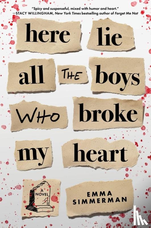 Simmerman, Emma - Simmerman, E: Here Lie All the Boys Who Broke My Heart