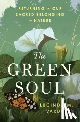 Vardey, Lucinda M. - Green Soul