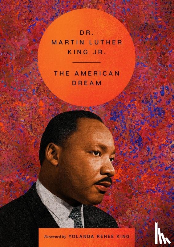 King, Martin Luther - The American Dream