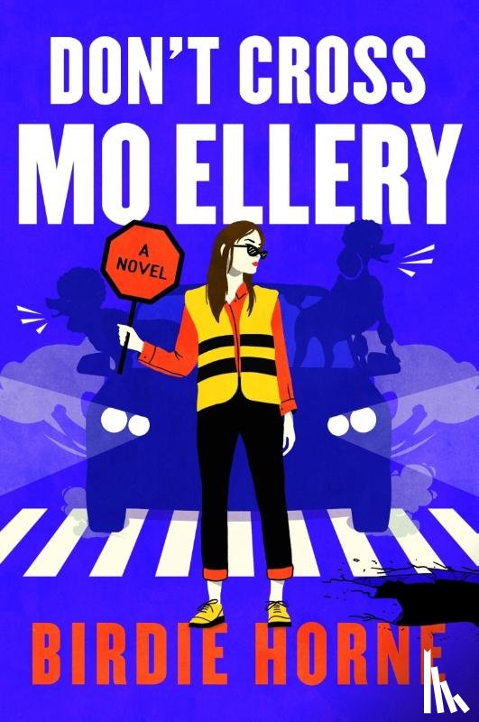 Horne, Birdie - Don’t Cross Mo Ellery