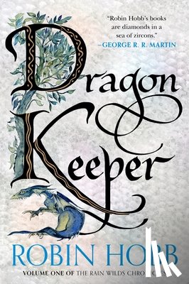 Hobb, Robin - Dragon Keeper: Volume One of the Rain Wilds Chronicles