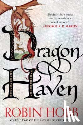 Hobb, Robin - Dragon Haven: Volume Two of the Rain Wilds Chronicles