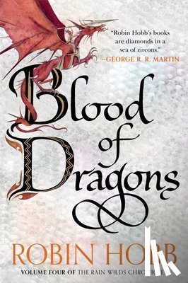 Hobb, Robin - Blood of Dragons: Volume Four of the Rain Wilds Chronicles