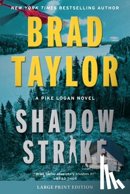 Taylor, Brad - Shadow Strike: A Pike Logan Novel