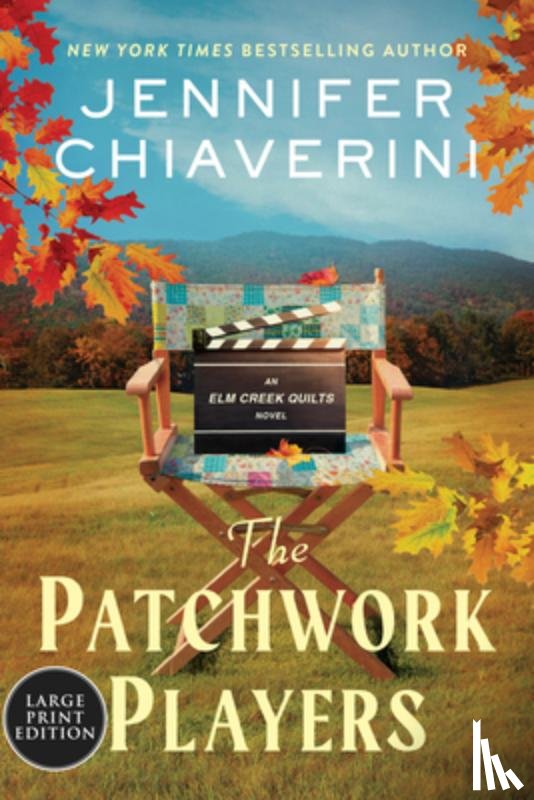 Chiaverini, Jennifer - The Patchwork Players: An ELM Creek Quilts Novel