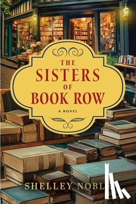 Noble, Shelley - The Sisters of Book Row