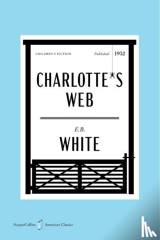 White, E. B., DiCamillo, Kate - White, E: Charlotte's Web American Classics Edition