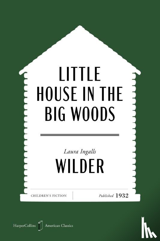 Wilder, Laura Ingalls - Wilder, L: Little House in the Big Woods American Classics E