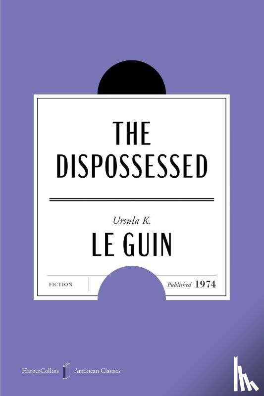 Le Guin, Ursula K. - The Dispossessed American Classics Edition