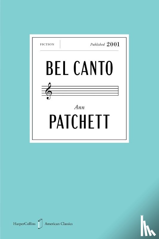 Patchett, Ann - Bel Canto American Classics Edition