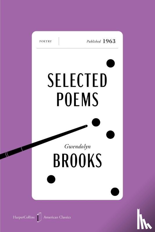 Brooks, Gwendolyn - Brooks, G: Selected Poems American Classics Edition