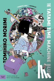 Morimi, Tomihiko - The Tatami Time Machine Blues (Nomad Edition)