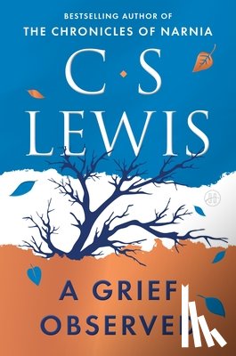 Lewis, C. S. - A Grief Observed (Deluxe Edition)