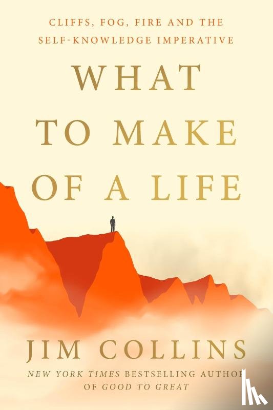 Collins, Jim - What to Make of a Life
