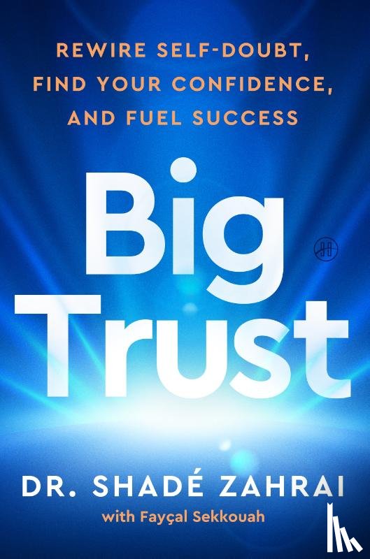 Zahrai, Shade, Sekkouah, Faycal - Big Trust