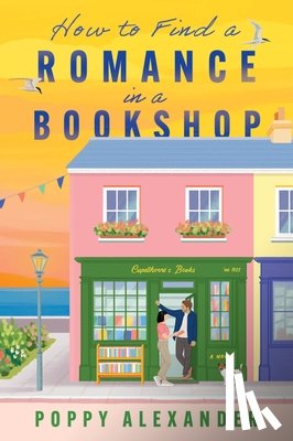 Alexander, Poppy - How to Find a Romance in a Bookshop