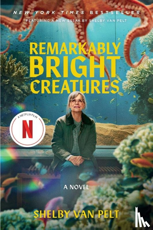 Pelt, Shelby Van - Remarkably Bright Creatures [Movie Tie-in]