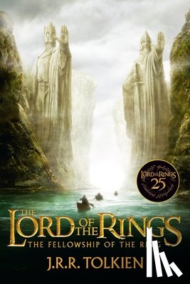 Tolkien, J. R. R. - The Fellowship of the Ring 25th Anniversary [Movie Tie-In]: Being the First Part of the Lord of the Rings