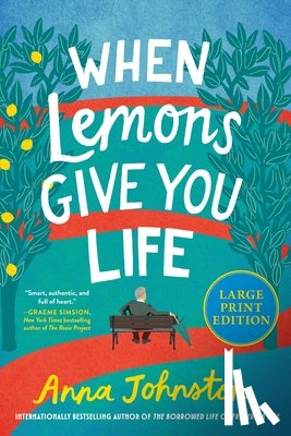 Johnston, Anna - When Lemons Give You Life