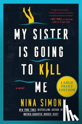 Simon, Nina - My Sister Is Going to Kill Me