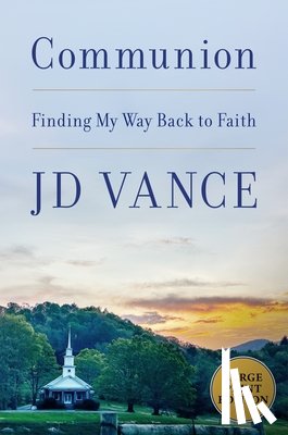 Vance, J. D. - Communion LP: Finding My Way Back to Faith