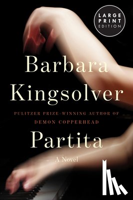 Kingsolver, Barbara - Partita: A Novel (Large Print)