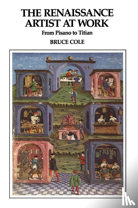 Cole, Bruce - The Renaissance Artist At Work