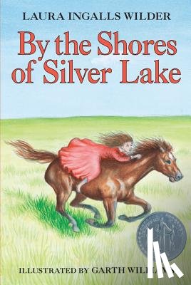 Wilder, Laura Ingalls - By the Shores of Silver Lake