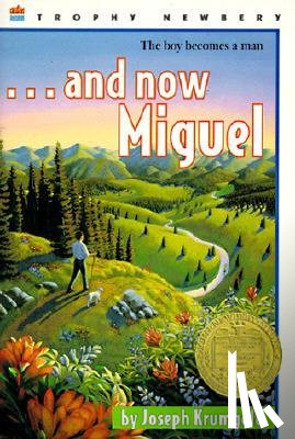 Krumgold, Joseph - And Now Miguel