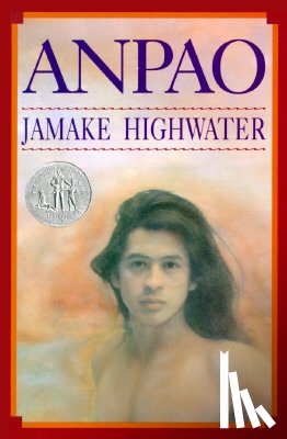 Highwater, Jamake, Scholder, Fritz - Anpao