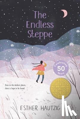 Hautzig, Esther - The Endless Steppe: Growing Up in Siberia