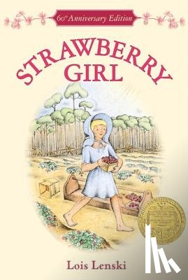 Lenski, Lois - Strawberry Girl 60th Anniversary Edition