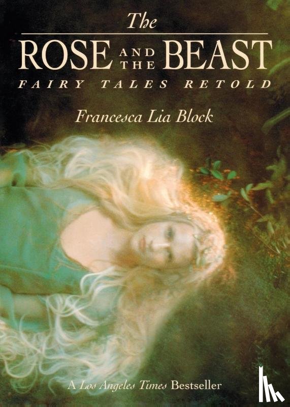 Block, Francesca Lia - The Rose and the Beast