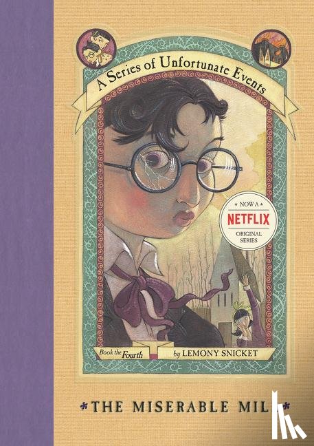 Snicket, Lemony - The Miserable Mill