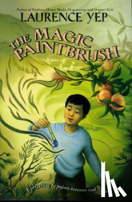 Yep, Laurence - The Magic Paintbrush